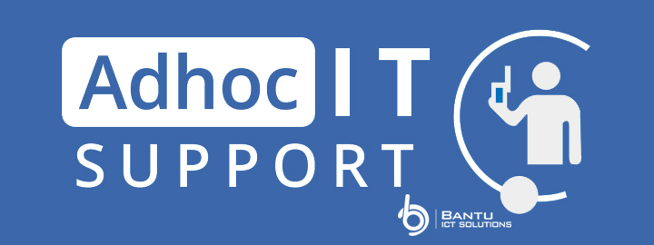 Ad-hoc IT Support
